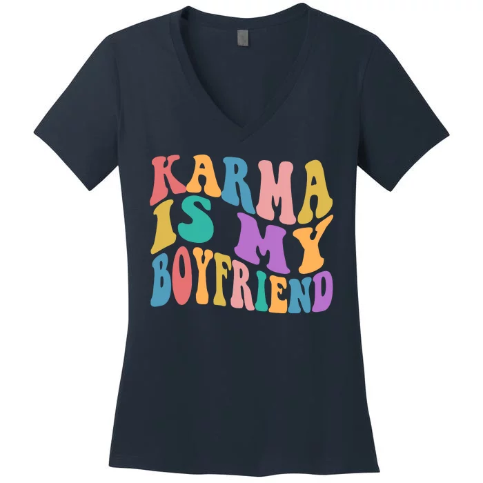 Retro 1960s 70s Karma Is My Boyfriend Women's V-Neck T-Shirt