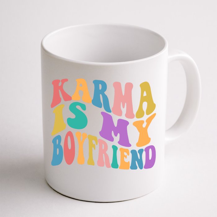 Retro 1960s 70s Karma Is My Boyfriend Front & Back Coffee Mug