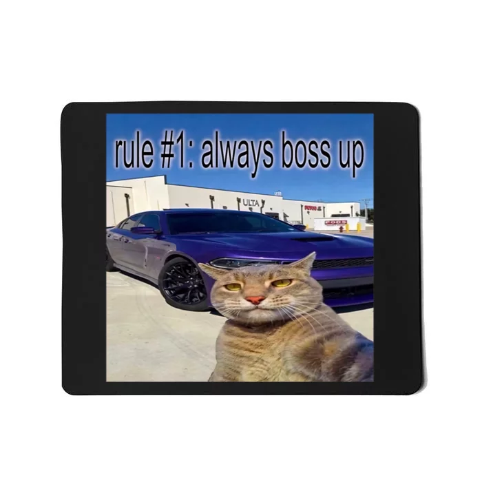 Rule # 1 Always Boss Up Funny Cat Meme Mousepad