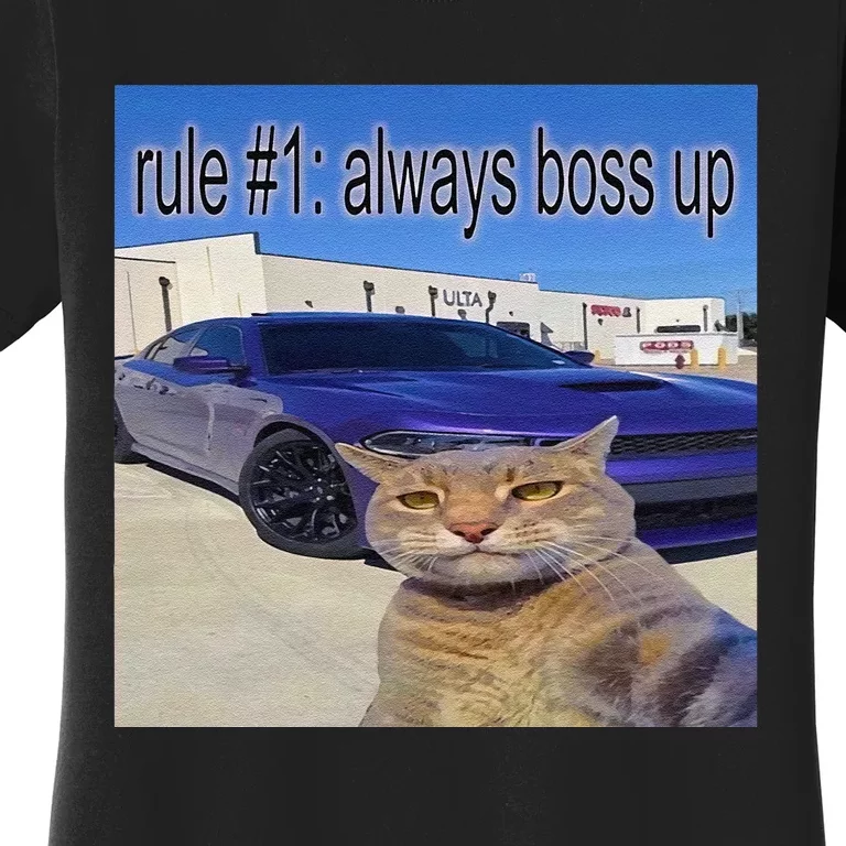 Rule 1 Always Boss Up Funny Cat Meme Women's T-Shirt