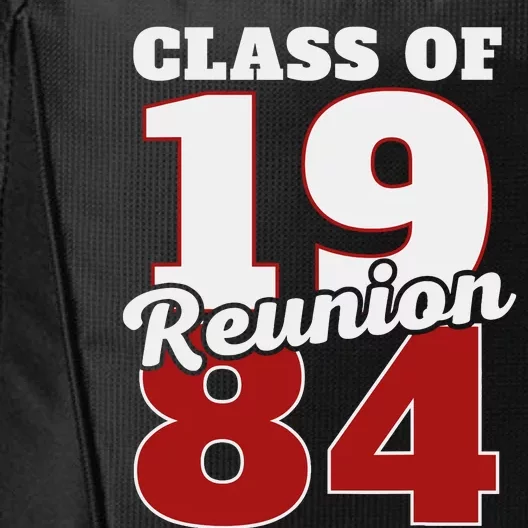 Reunion 1984 Class Of 1984 Reunion 84 Graduation 1984 City Backpack