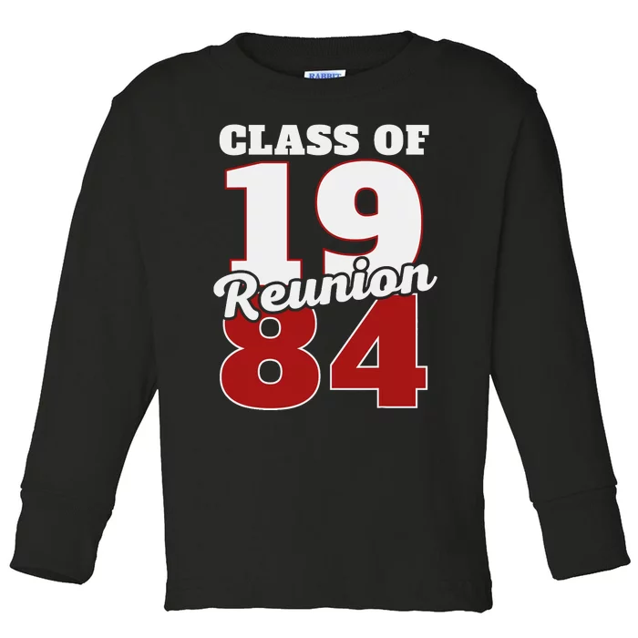 Reunion 1984 Class Of 1984 Reunion 84 Graduation 1984 Toddler Long Sleeve Shirt