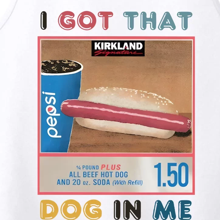 Retro 1.50 Costco Hot Dog I Got That Dog In Me Performance Tank