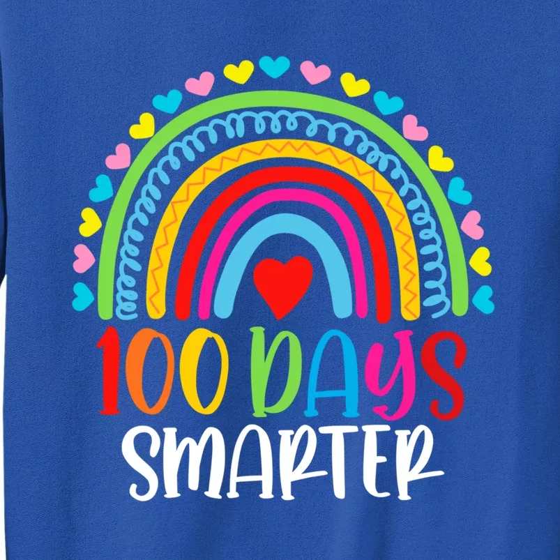 Rainbow 100 Days Of School 100 Days Smarter Gift Tall Sweatshirt