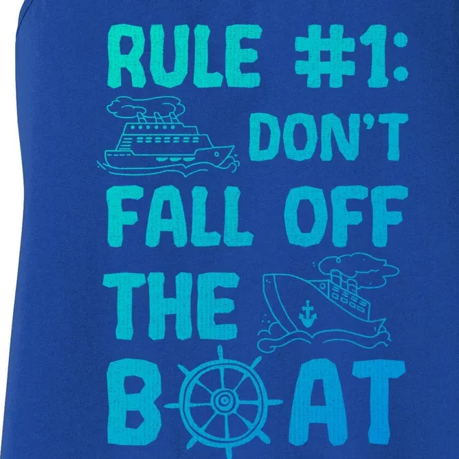 Rule #1 Dont Fall Off The Boat Cruise Cruising Christmas Gift Women's Racerback Tank