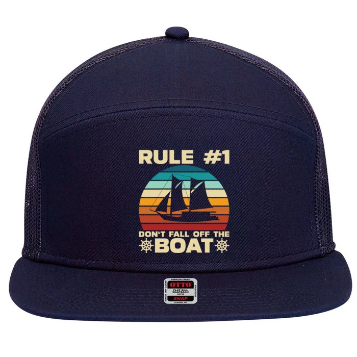 Rule 1 Dont Fall Off The Boat Boating Cruise Ship Vacation Gift 7 Panel Mesh Trucker Snapback Hat