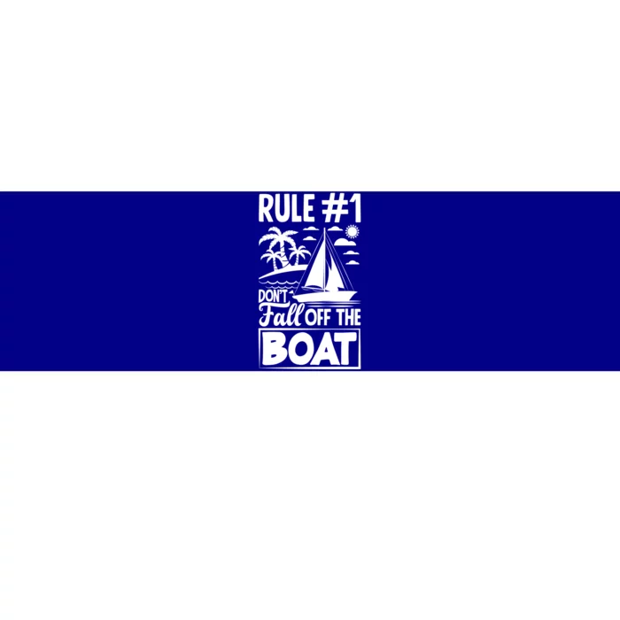 Rule 1 Dont Fall Off The Boat Sea Sailor Maritime Gift Bumper Sticker