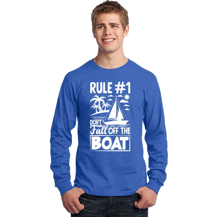 Rule 1 Dont Fall Off The Boat Sea Sailor Maritime Gift Tall Long Sleeve T-Shirt