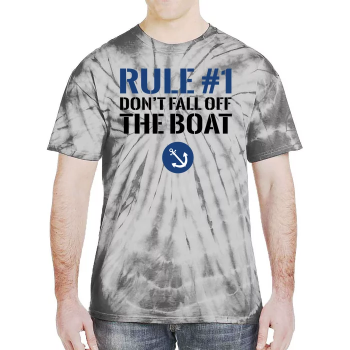 Rule 1 Dont Fall Off The Boat Vintage Funny Boating Cruise Cute Gift Tie-Dye T-Shirt