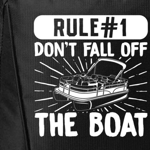 Rule 1 Don’T Fall Off The Boat Boating Sailing Boat Owner Gift City Backpack