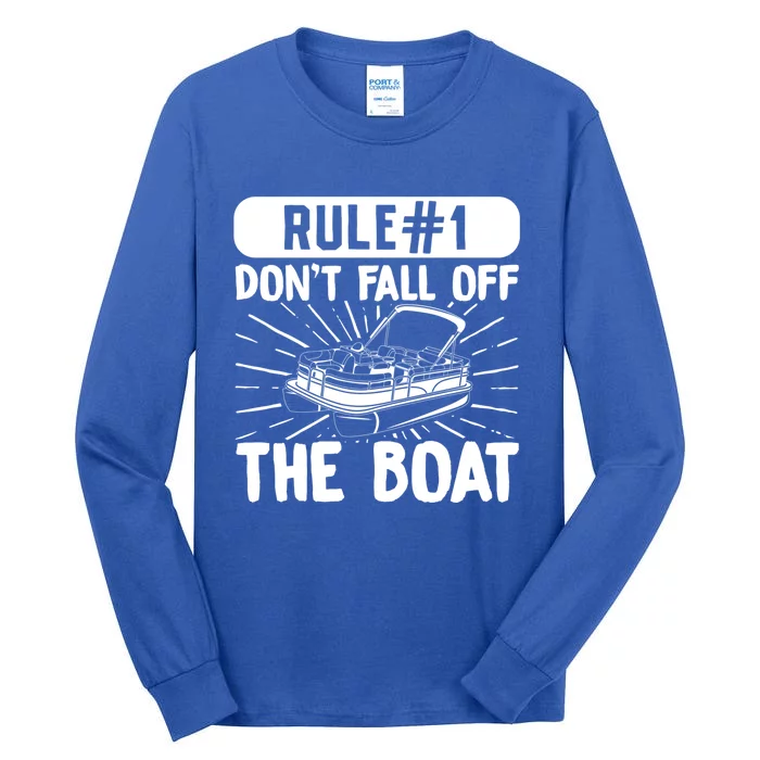 Rule 1 Don’T Fall Off The Boat Boating Sailing Boat Owner Gift Tall Long Sleeve T-Shirt