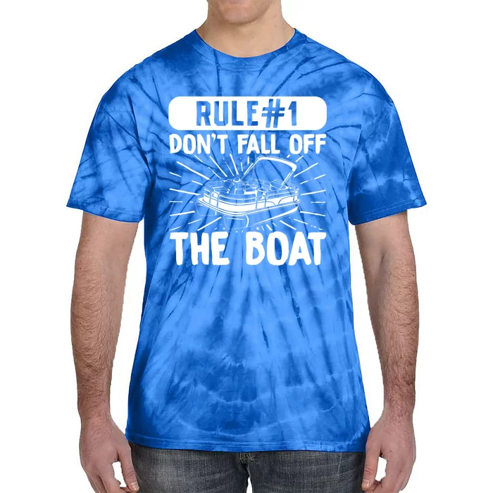 Rule 1 Don’T Fall Off The Boat Boating Sailing Boat Owner Gift Tie-Dye T-Shirt