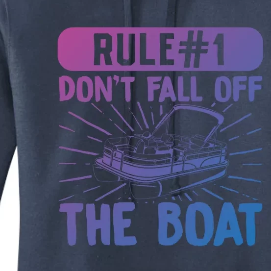 Rule 1 Don’T Fall Off The Boat Boating Sailing Boat Owner Gift Women's Pullover Hoodie