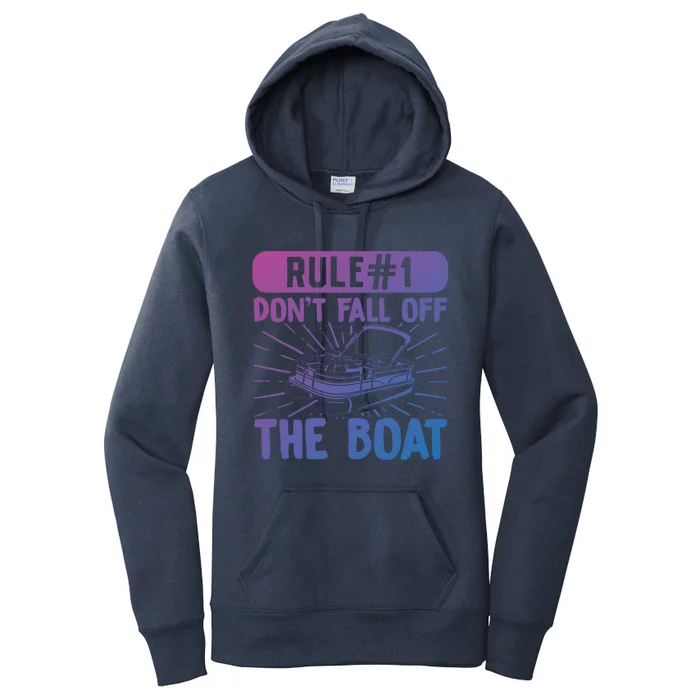 Rule 1 Don’T Fall Off The Boat Boating Sailing Boat Owner Gift Women's Pullover Hoodie