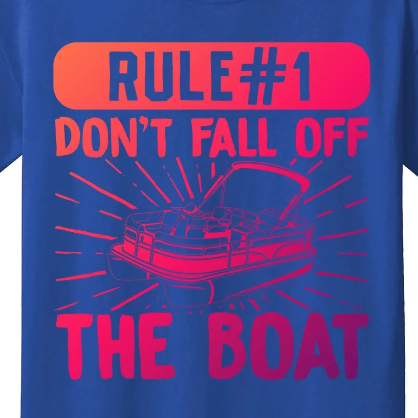 Rule 1 Don’T Fall Off The Boat Boating Sailing Boat Owner Gift Kids T-Shirt