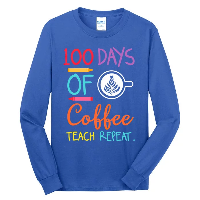 Retro 100 Days Of Coffee Teach Repeat Caffeine Teachers Gift Tall Long Sleeve T-Shirt