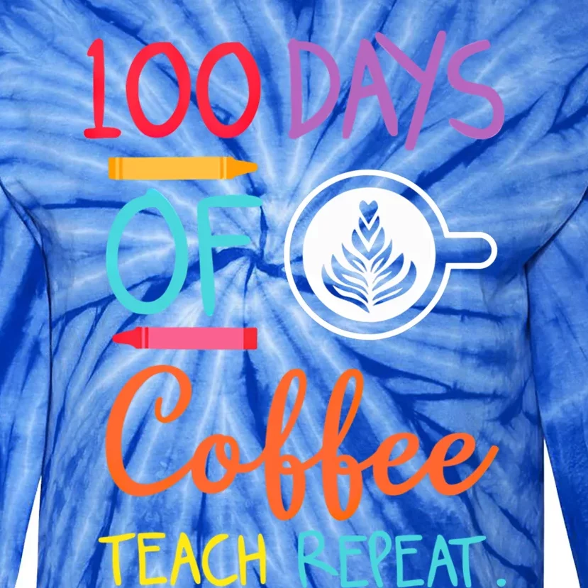 Retro 100 Days Of Coffee Teach Repeat Caffeine Teachers Gift Tie-Dye Long Sleeve Shirt