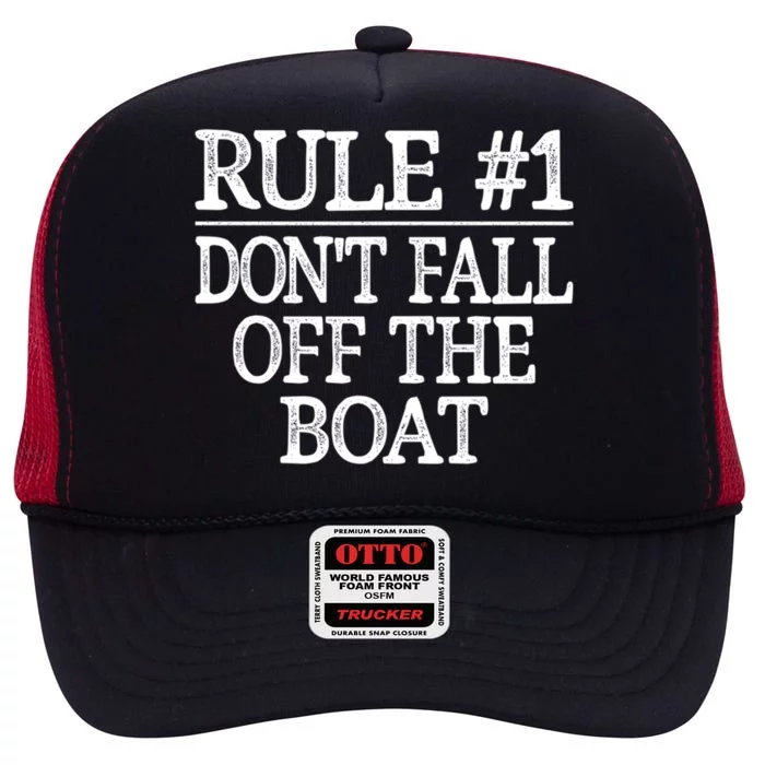 Rule #1 Dont Fall Off The Boat Vintage Style Gift High Crown Mesh Trucker Hat