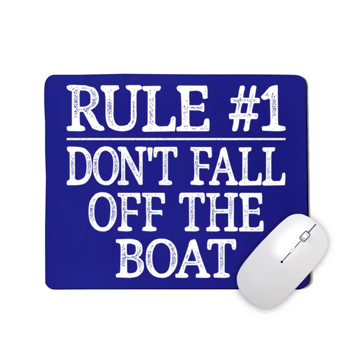 Rule #1 Dont Fall Off The Boat Vintage Style Gift Mousepad