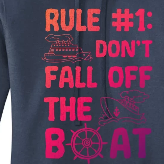 Rule #1 Dont Fall Off The Boat Cruise Cruising Christmas Gift Women's Pullover Hoodie