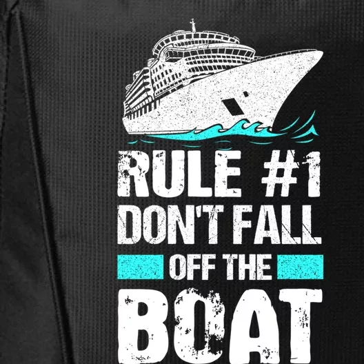 Rule #1 Dont Fall Off The Boat Cruise Ship Vacation Gift City Backpack