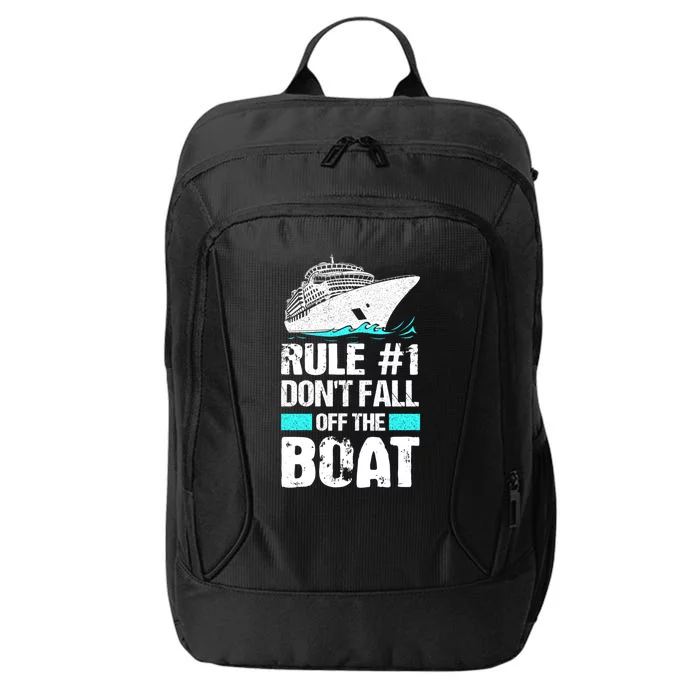 Rule #1 Dont Fall Off The Boat Cruise Ship Vacation Gift City Backpack