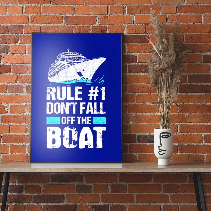 Rule #1 Dont Fall Off The Boat Cruise Ship Vacation Gift Poster