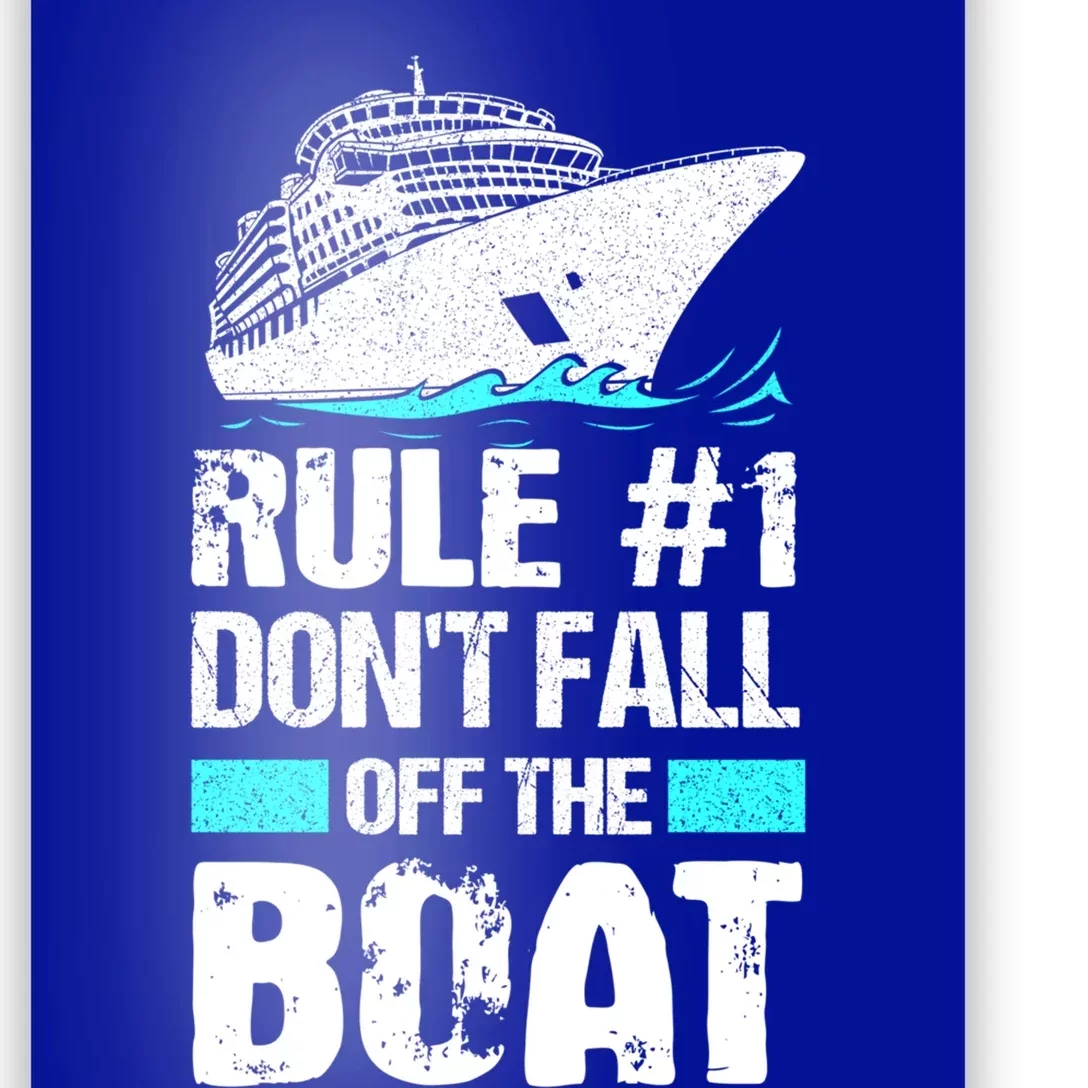 Rule #1 Dont Fall Off The Boat Cruise Ship Vacation Gift Poster