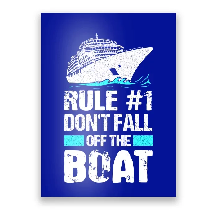 Rule #1 Dont Fall Off The Boat Cruise Ship Vacation Gift Poster