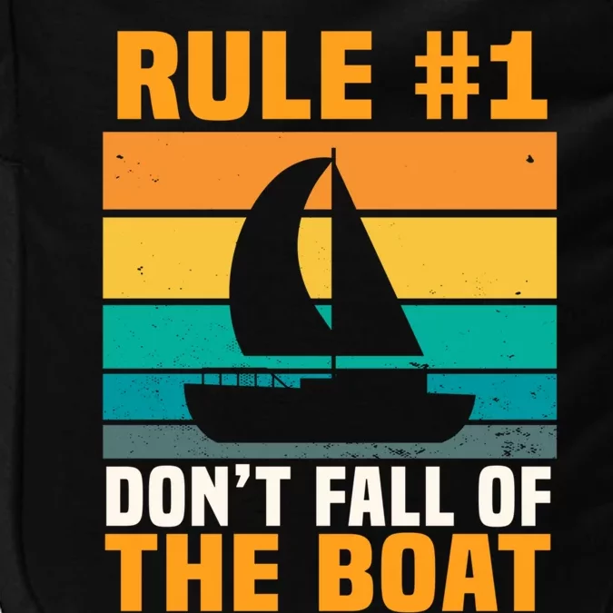 Rule #1 Dont Fall Off The Boat Gift Impact Tech Backpack