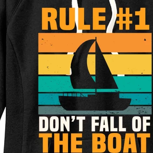 Rule #1 Dont Fall Off The Boat Gift Women's Fleece Hoodie