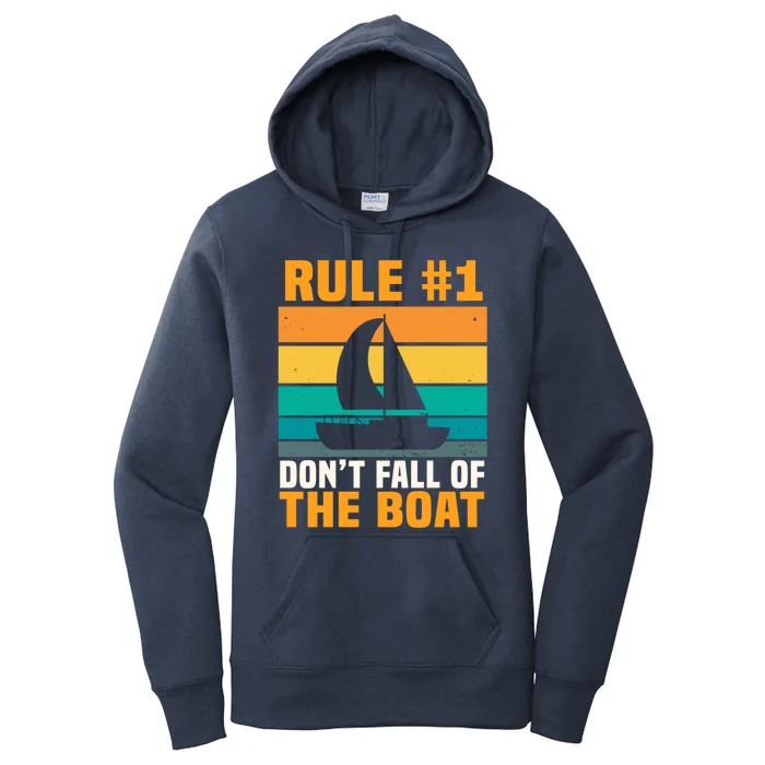 Rule #1 Dont Fall Off The Boat Gift Women's Pullover Hoodie