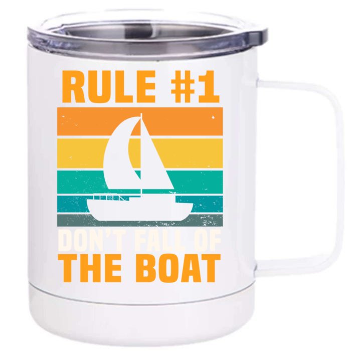 Rule #1 Dont Fall Off The Boat Gift Front & Back 12oz Stainless Steel Tumbler Cup