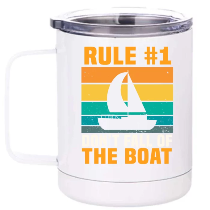 Rule #1 Dont Fall Off The Boat Gift Front & Back 12oz Stainless Steel Tumbler Cup