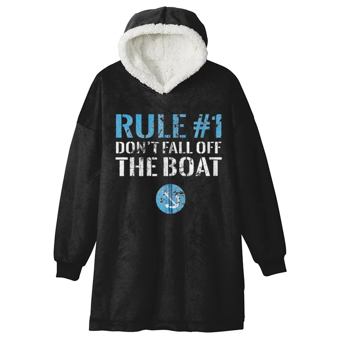 Rule 1 Don't Fall Off The Boat Vintage Funny Boating Hooded Wearable Blanket