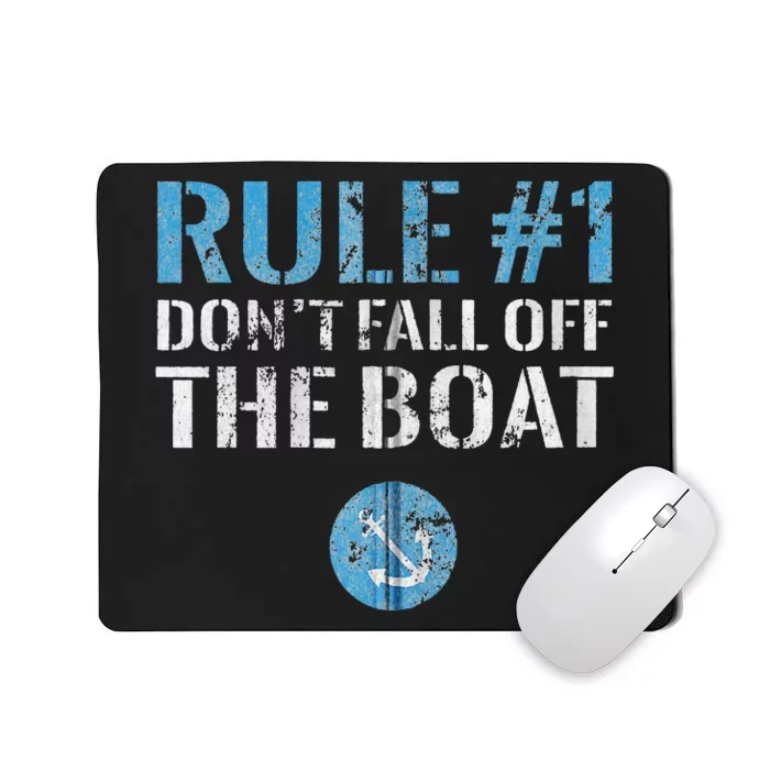 Rule 1 Don't Fall Off The Boat Vintage Funny Boating Mousepad