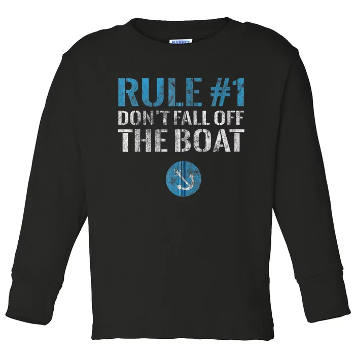 Rule 1 Don't Fall Off The Boat Vintage Funny Boating Toddler Long Sleeve Shirt