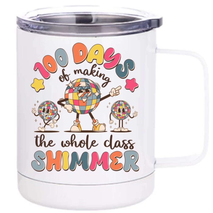 Retro 100 Days Of Making The Whole Class Shimmer Disco Ball Front & Back 12oz Stainless Steel Tumbler Cup