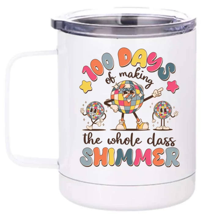 Retro 100 Days Of Making The Whole Class Shimmer Disco Ball Front & Back 12oz Stainless Steel Tumbler Cup