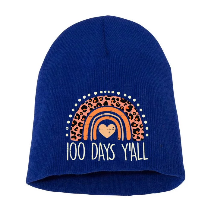 Rainbow 100 Days Yall 100th Day Of School Teacher Meaningful Gift Short Acrylic Beanie