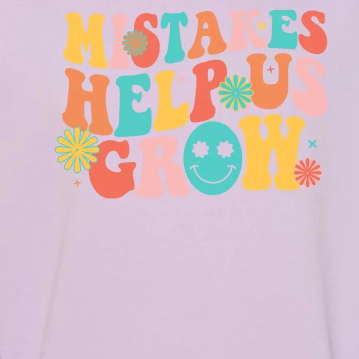 Retro 1960s Hippie Mistakes Help Us Grow Garment-Dyed Sweatshirt