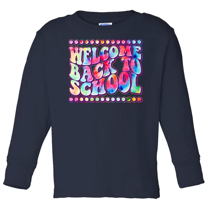 Retro 1960s Tie Dye Welcome Back To School Toddler Long Sleeve Shirt