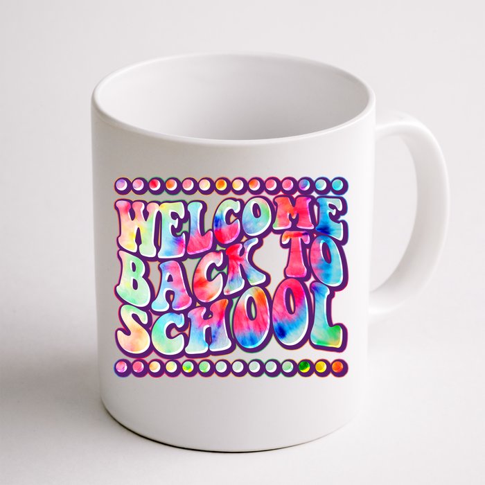 Retro 1960s Tie Dye Welcome Back To School Front & Back Coffee Mug