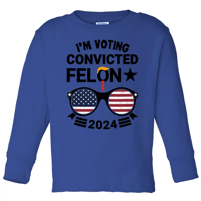 Retro 2024 Convicted Felon IM Voting Convicted Felon 2024 Gift Toddler Long Sleeve Shirt