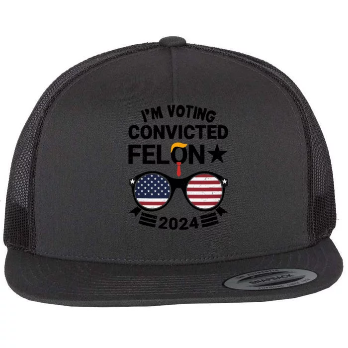 Retro 2024 Convicted Felon IM Voting Convicted Felon 2024 Gift Flat Bill Trucker Hat