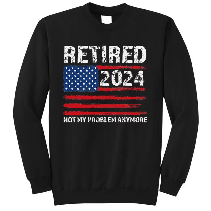 Retired 2024 Decoration Retirement Tall Sweatshirt