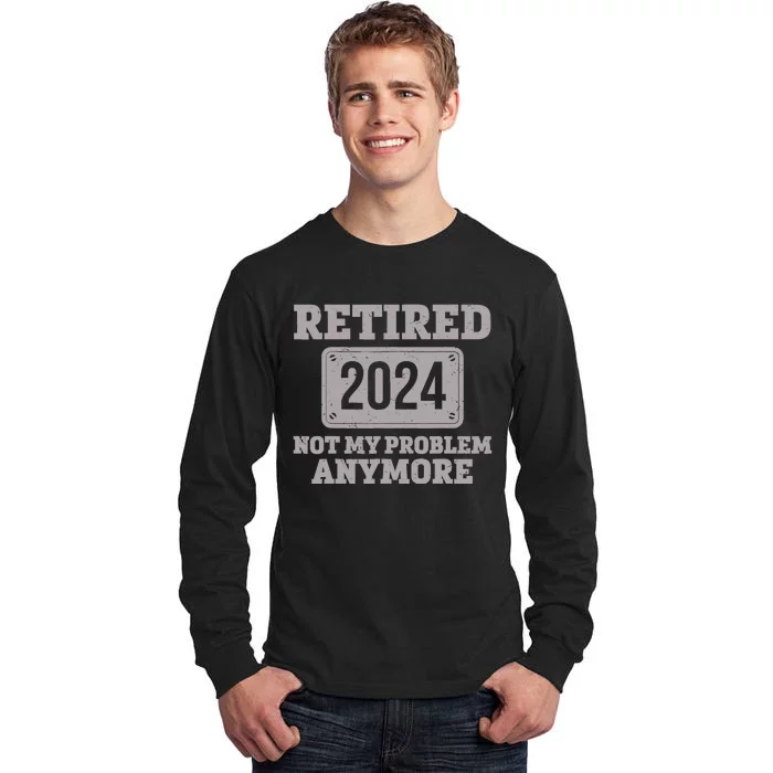 Retired 2024 Decoration Retirement Tall Long Sleeve T-Shirt