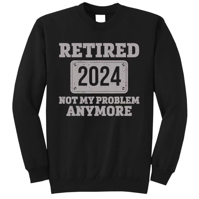 Retired 2024 Decoration Retirement Tall Sweatshirt