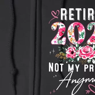 Retired 2024 Funny Retirement Gifts For Women 2024 Floral Full Zip Hoodie