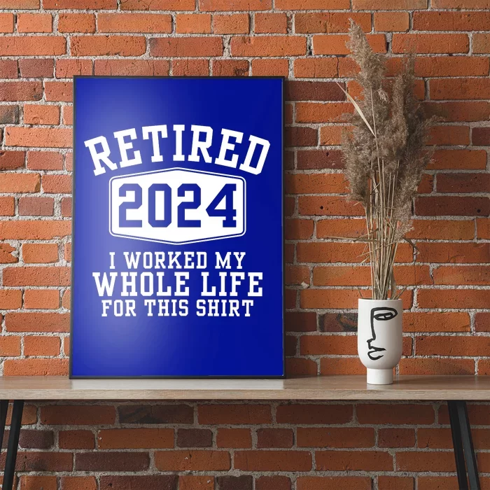 Retired 2024 Funny Retirement Quotes Poster